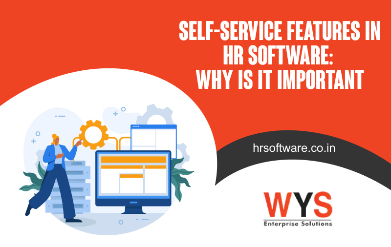 Self-Service Features in HR Software: Why Is It Important